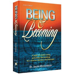 Being and Becoming-A Guide for Better Living
